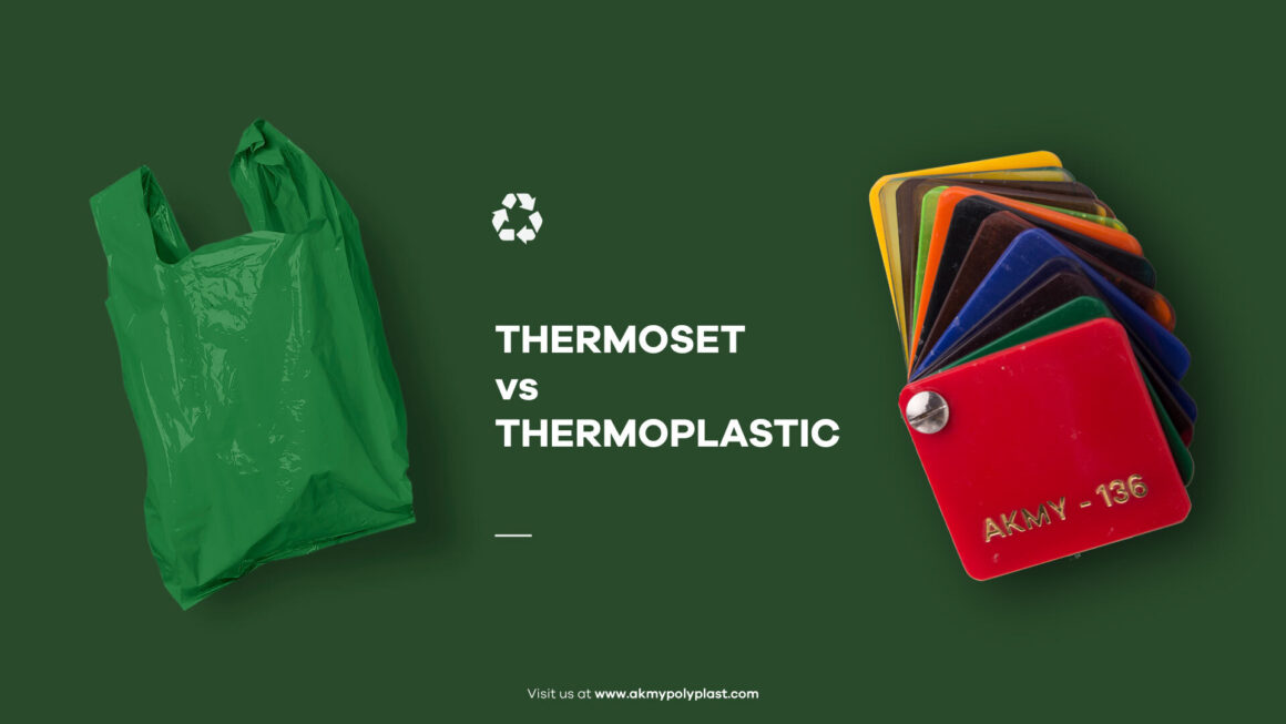All About Thermoset VS Thermoplastic Materials