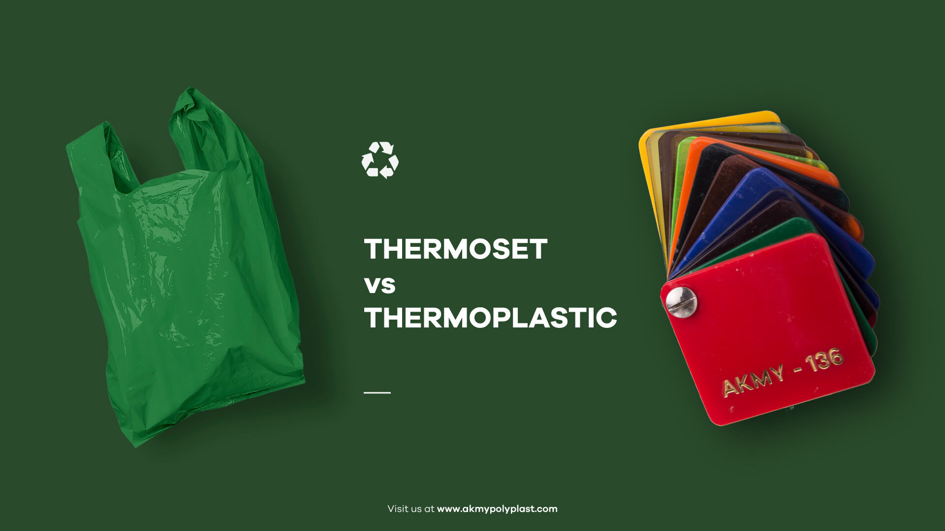 All About Thermoset VS Thermoplastic Materials - Akmy Polyplast